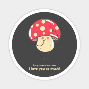 I Love You So Mush Magnet